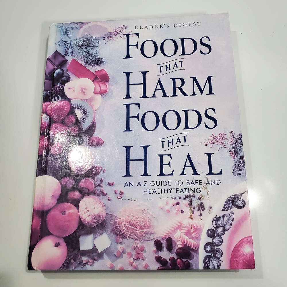 Foods That Harm Foods That Heal